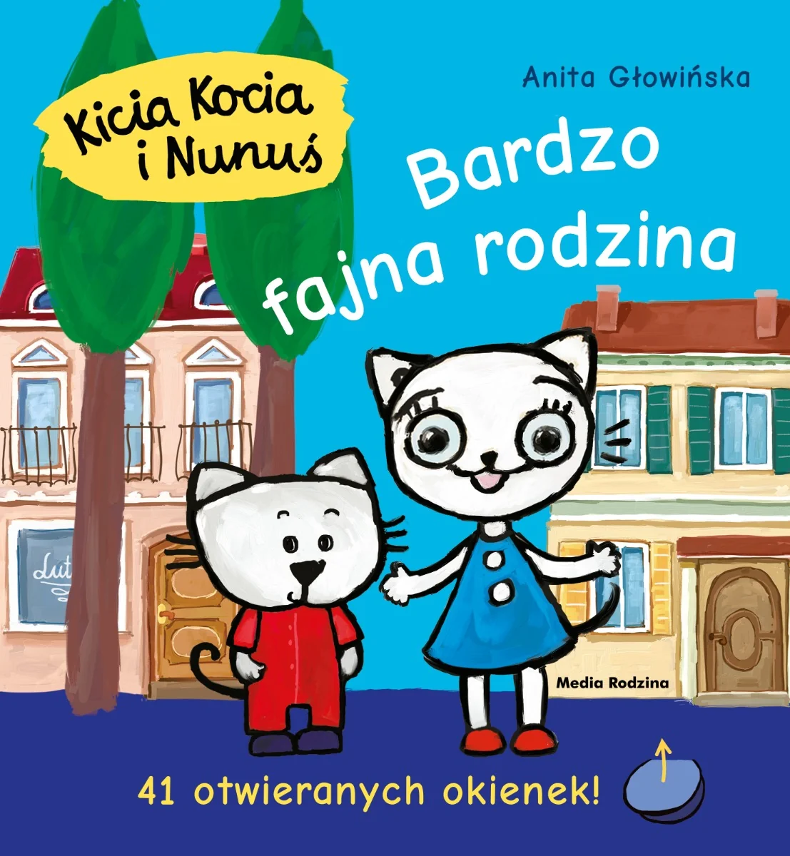 Kicia Kocia i Nunuś. Bardzo fajna rodzina, Anita Głowińska