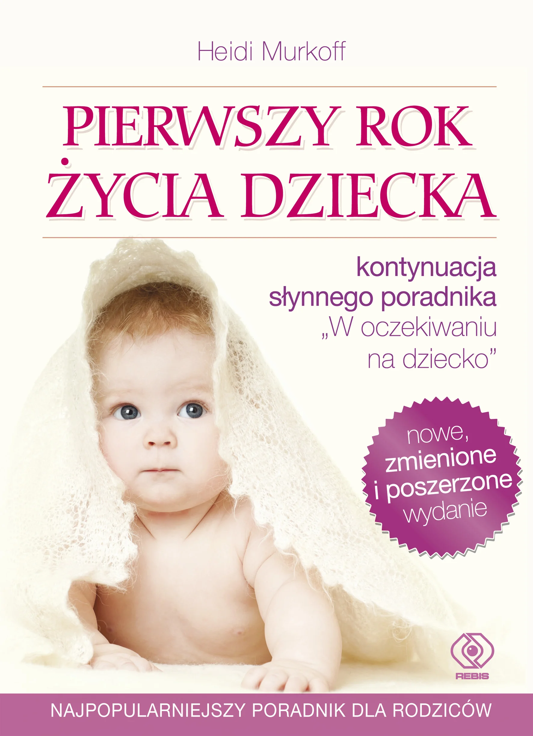 Pierwszy rok życia dziecka, Heidi Murkoff