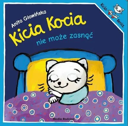 Kicia Kocia nie może zasnąć Anita Głowińska