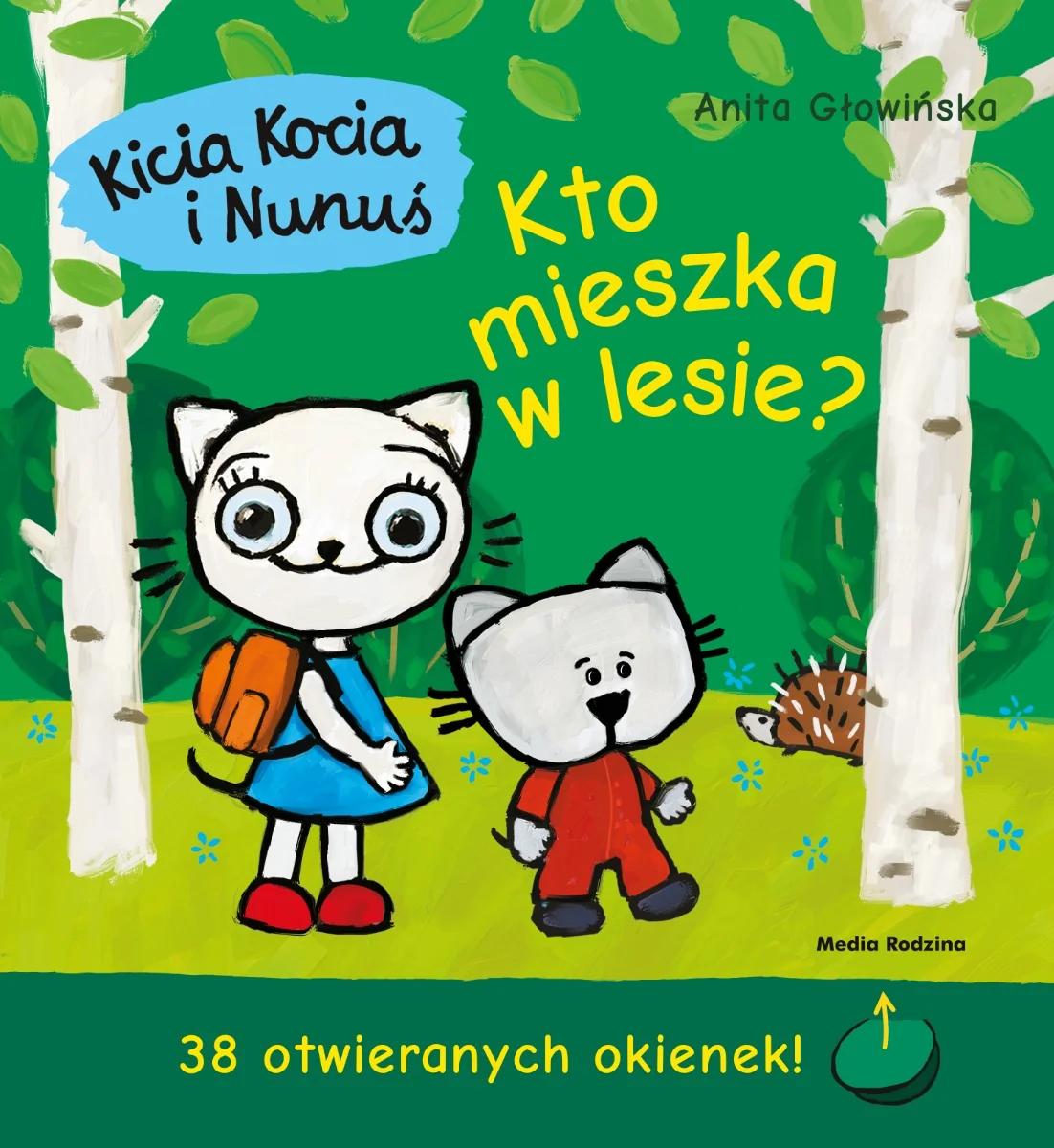 Kicia Kocia i Nunuś. Kto mieszka w lesie?, Anita Głowińska